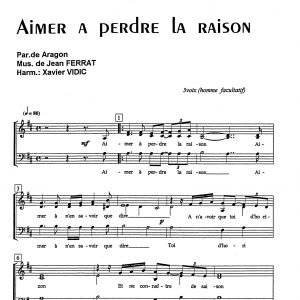 AIMER A PERDRE LA RAISON - 3 voix