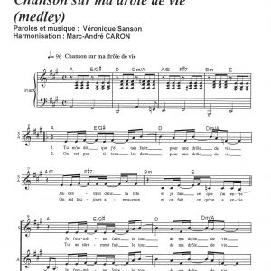 CHANSON SUR MA DROLE DE VIE (medley)