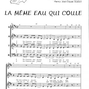 MEME EAU QUI COULE (LA)