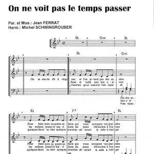 ON NE VOIT PAS LE TEMPS PASSER