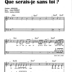 QUE SERAIS JE SANS TOI